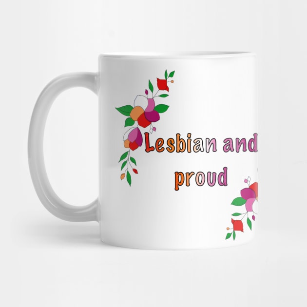 Lesbian and proud floral design by designedbyeliza